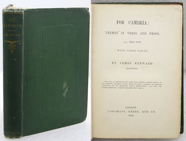 FOR CAMBRIA: Themes in Verse and Prose, AD. 1854-1868. With Other Pieces. - Kenward, James.