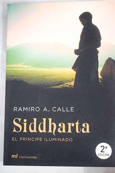 Siddharta, el príncipe iluminado - Calle, Ramiro