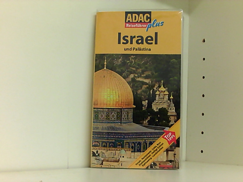 ADAC Reiseführer plus Israel und Palästina: Mit extra Karte zum Herausnehmen - Studemund-Halevy, Michael