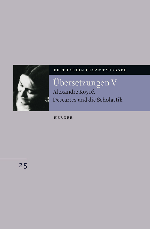 Gesamtausgabe. Übersetzungen V - Hedwig Conrad-Martius|Edith Stein