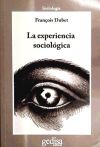 EXPERIENCIA SOCIOLOGICA, LA - DUBET, FRANCOIS