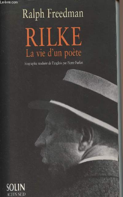 Rilke la vie d'un poète - Freedman Ralph