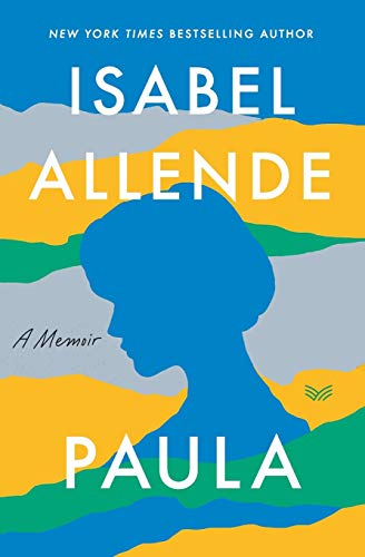 Paula: A Memoir by Allende, Isabel [Paperback ] - Allende, Isabel