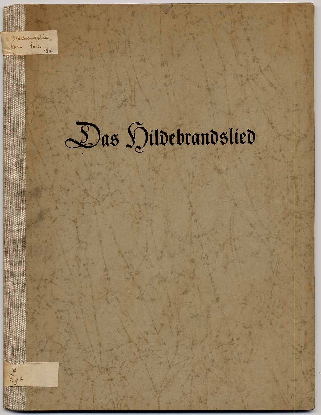Das Hildebrandslied. von Der Landeshauptmann in Hessen (Hrsg.) (1937