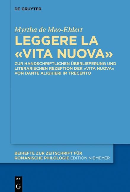Leggere la «Vita Nuova» - de Meo-Ehlert, Myrtha