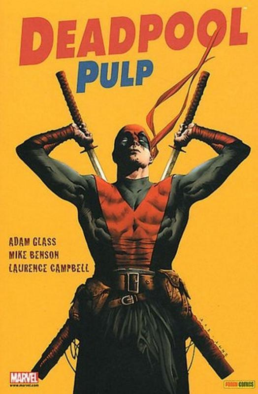Deadpool pulp - Glass, Adam - Benson, Mike - Campbell, Laurence