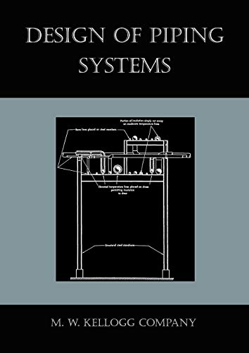 Design of Piping Systems - Kellogg Company, M. W.