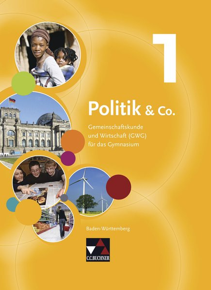 Politik & Co. - Baden-Württemberg - neu / Politik & Co. BW 1 Gemeinschaftskunde und Wirtschaft für das Gymnasium (GWG) / Für die Jahrgangsstufe 8 - Riedel, Hartwig, Erik Müller und Stephan Podes