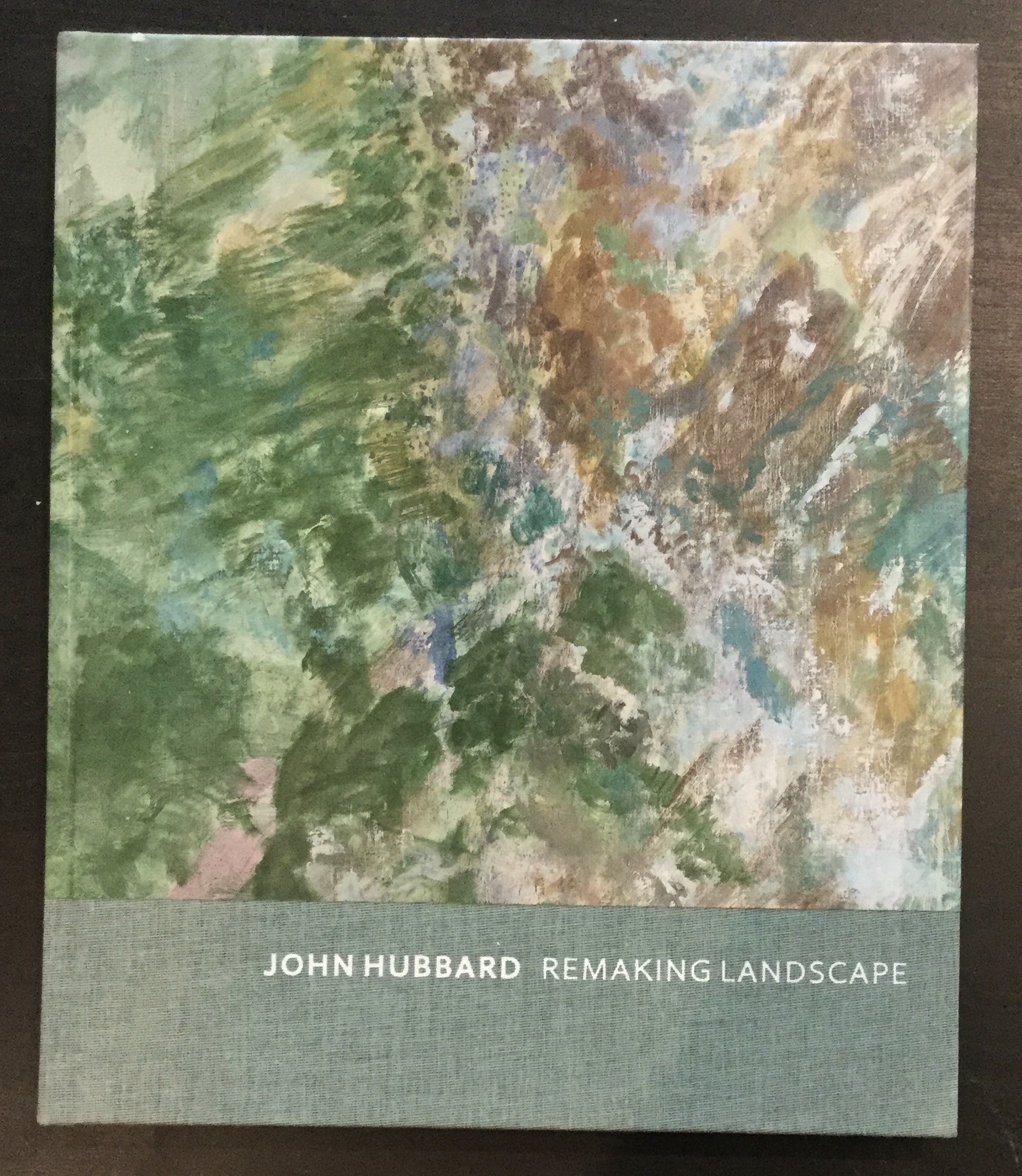 Remaking Landscape by John Hubbard: As New (2018)  Reader's Books