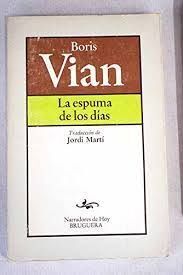 LA ESPUMA DE LOS DÍAS - VIAN, BORIS