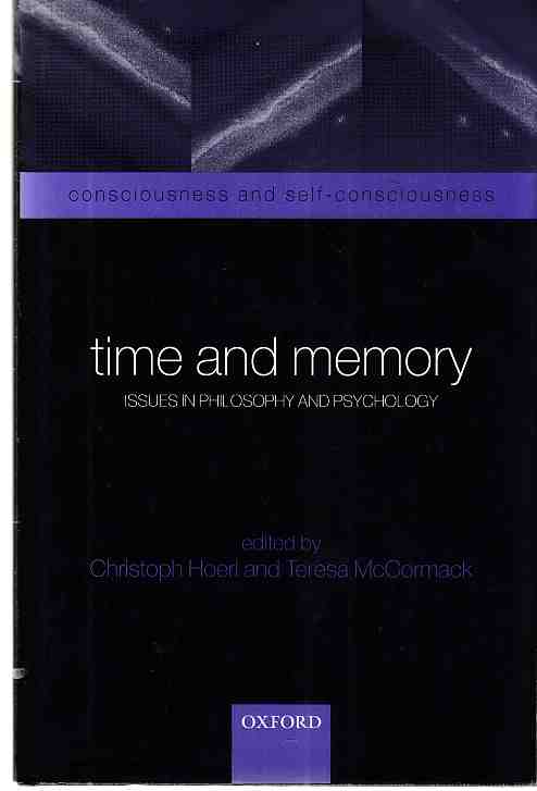 Time and Memory. Issues on Philosophy and Psychology. - Hoerl, Christoph und Teresa McCormack (Eds.)