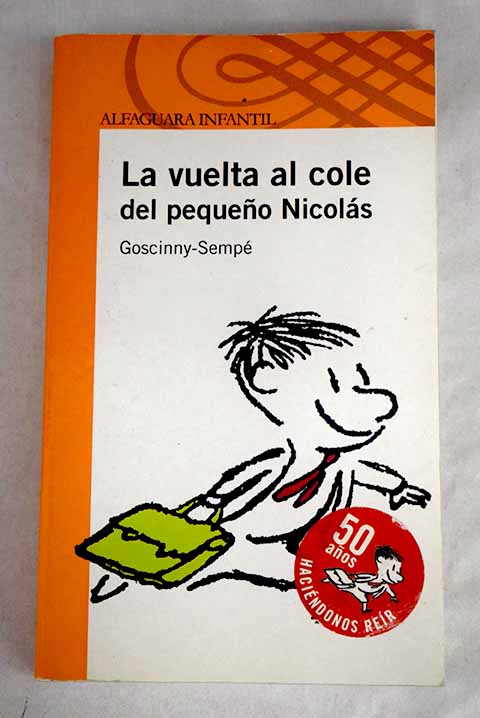 La vuelta el cole del pequeño Nicolás - Goscinny, René