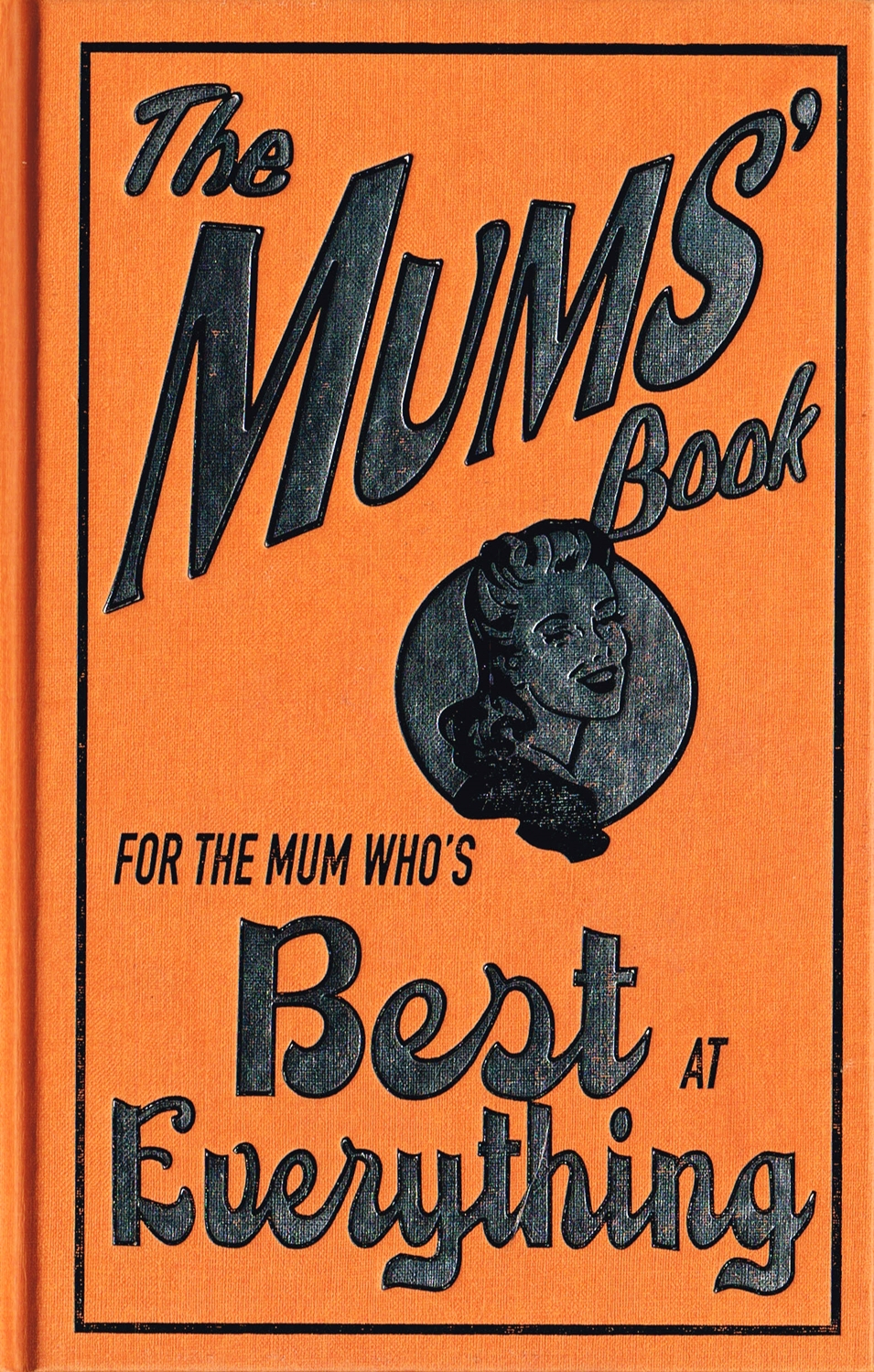 The Mums' Book For The Mum Who's Best At Everything by Alison Maloney New Hardcover (2007
