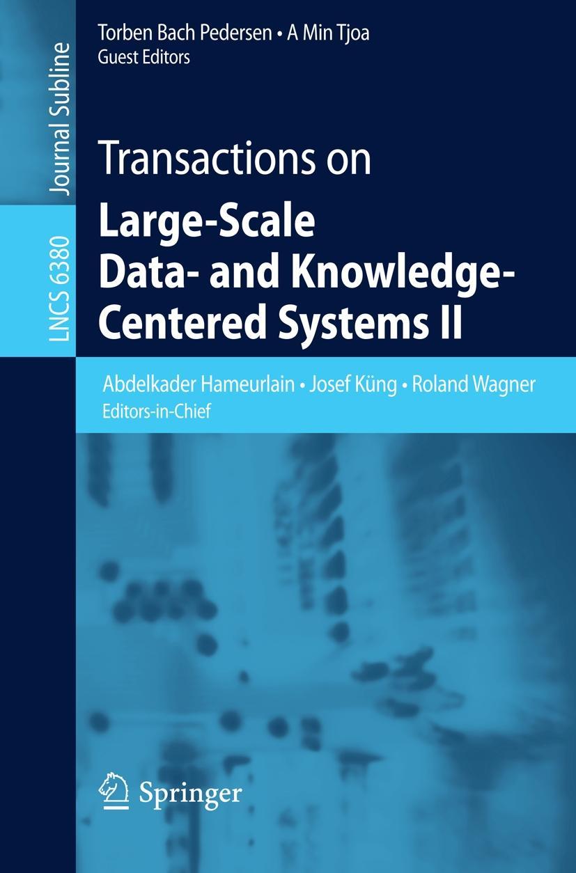 Transactions on Large-Scale Data- and Knowledge-Centered Systems II - Hameurlain, Abdelkader