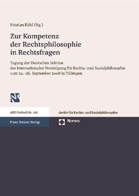 Zur Kompetenz der Rechtsphilosophie in Rechtsfragen - Kühl, Kristian
