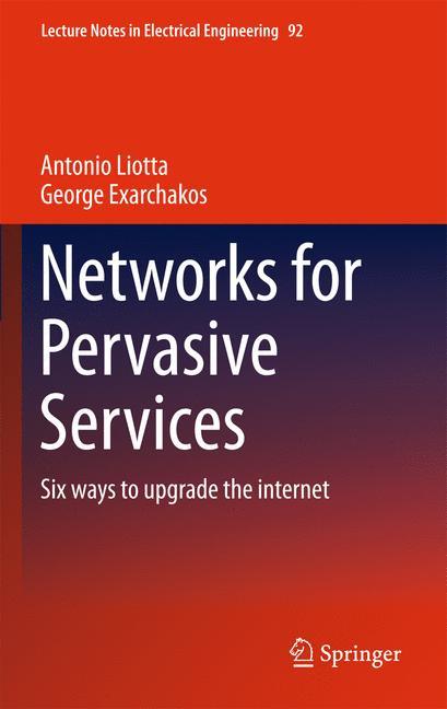 Networks for Pervasive Services - Liotta, Antonio
