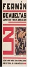 Fermin Revueltas Constructor De Espacios (cartone) - Zurian - ZURIAN CARLA