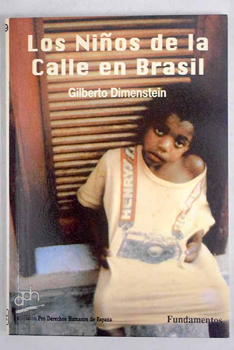 Los niños de la calle en Brasil: la guerra de los niños : asesinato de menores en Brasil - Dimenstein, Gilberto