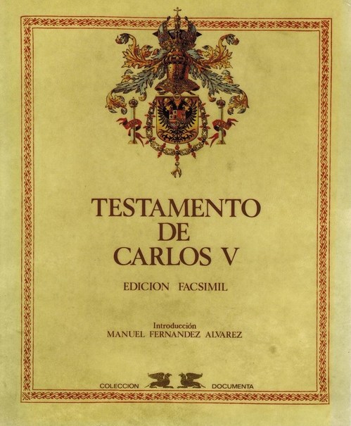 Testamento de Carlos V. Edición Facsímil. Introducción de Manuel Fernández Álvarez. - Carlos I de España, y V del Sacro Imperio Romano Germánico und / Manuel Fernández Álvarez (intro.)