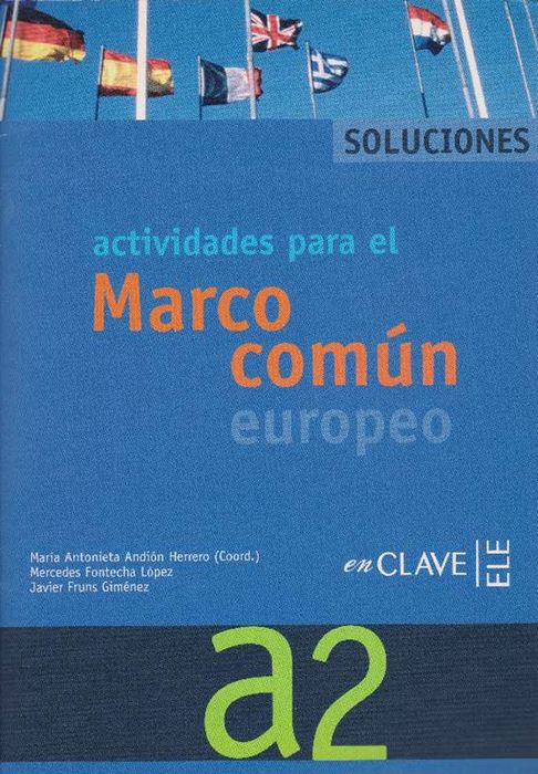 Actividades para el Marco común europeo de referencia para las lenguas A2. Soluciones. - VV.AA.