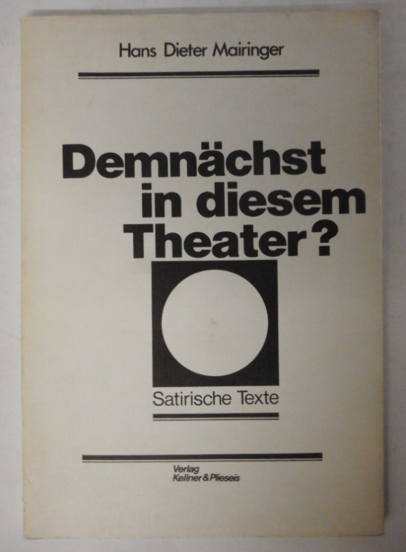 Demn?chst in diesem Theater? - Mairinger, Hans Dieter