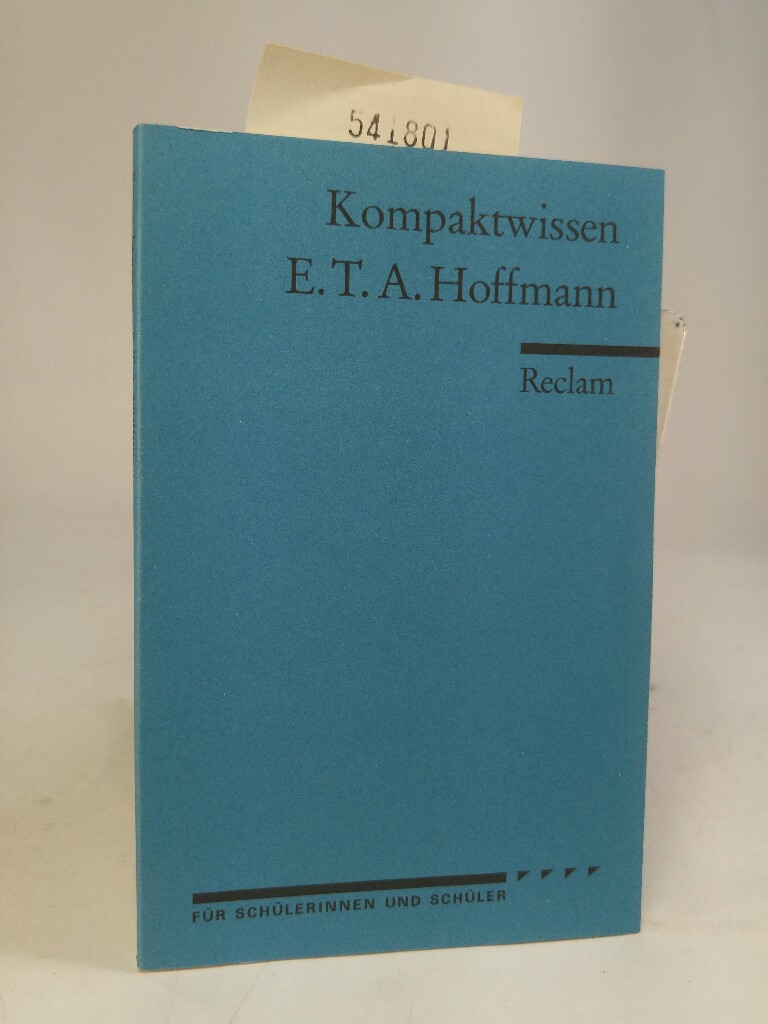 E. T. A. Hoffmann. (Kompaktwissen) - unbekannt, Susanne