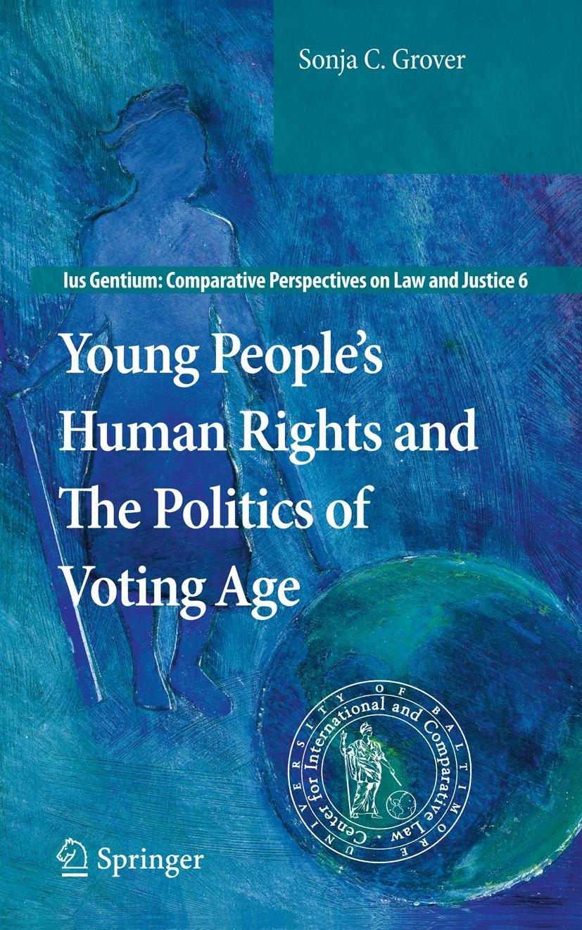 Young People's Human Rights and The Politics of Voting Age - Grover, Sonja C.