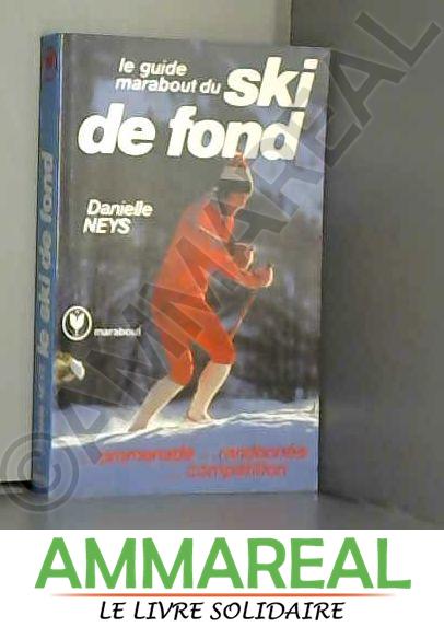 Le guide Marabout du ski de fond - Danielle Neys