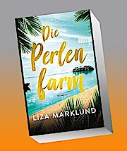 Die Perlenfarm: Roman : Roman - Liza Marklund