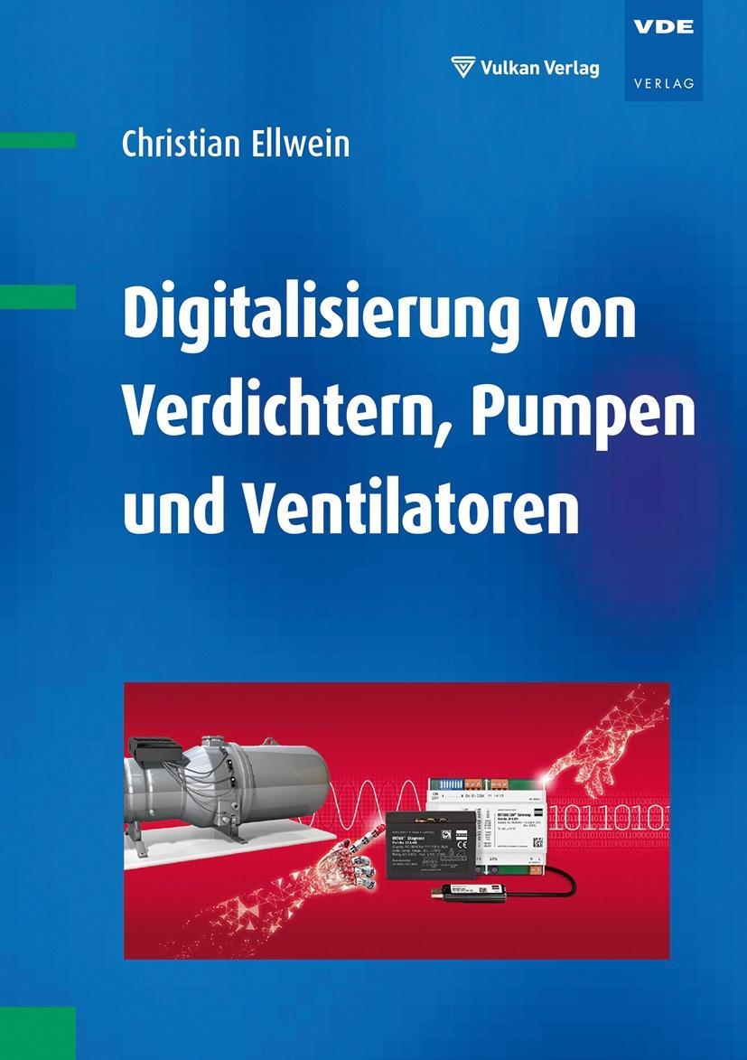 Digitalisierung von Verdichtern, Pumpen und Ventilatoren - Ellwein, Christian