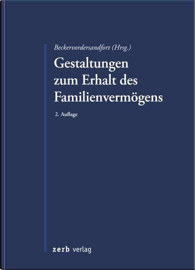 Gestaltungen zum Erhalt des Familienvermögens - Ansgar Beckervordersandfort