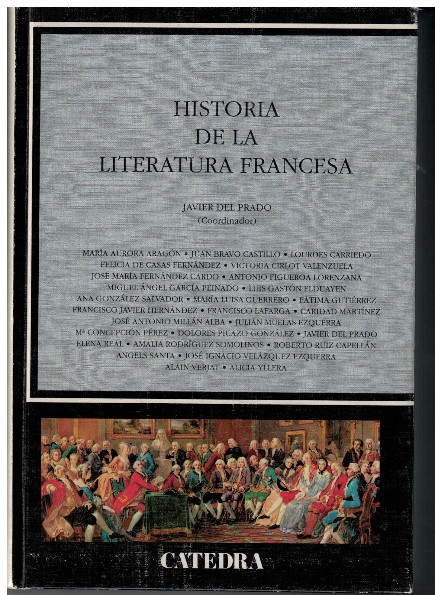 Historia de la literatura francesa - Javier del Prado (coordinador)