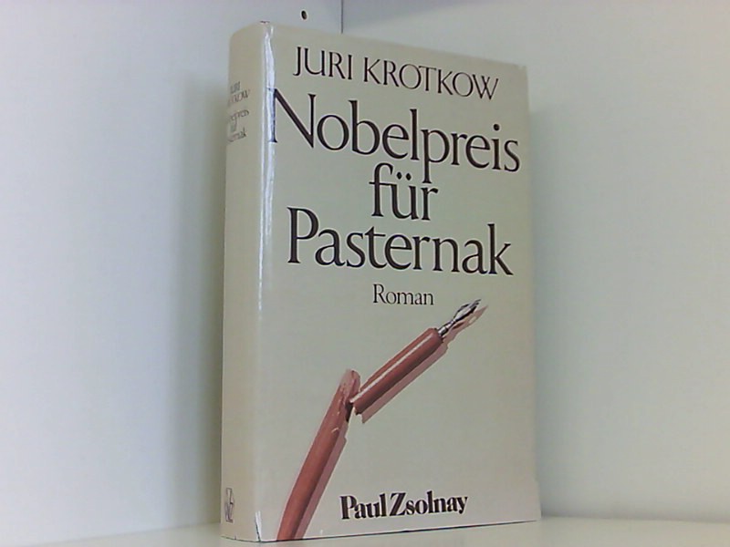 Nobelpreis für Pasternak - Krotkow, Juri