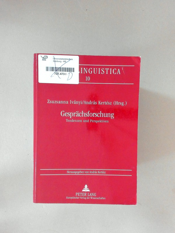 Gesprächsforschung. Tendenzen und Perspektiven. - Ivanyi, Zsuzsanna und Andras Kertesz