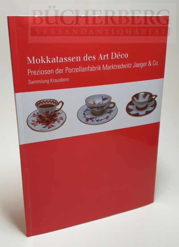 Mokkatassen des Art Déco Preziosen der Porzellanfabrik Marktredwitz Jaeger & Co. Sammlung Krausborn