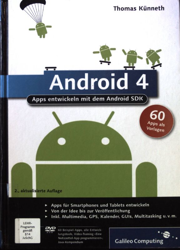 Android 4 : Apps entwickeln mit dem Android SDK. - Künneth, Thomas