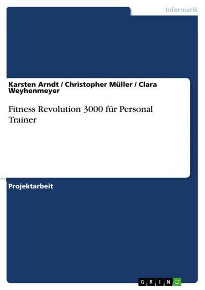 Fitness Revolution 3000 für Personal Trainer - Karsten Arndt