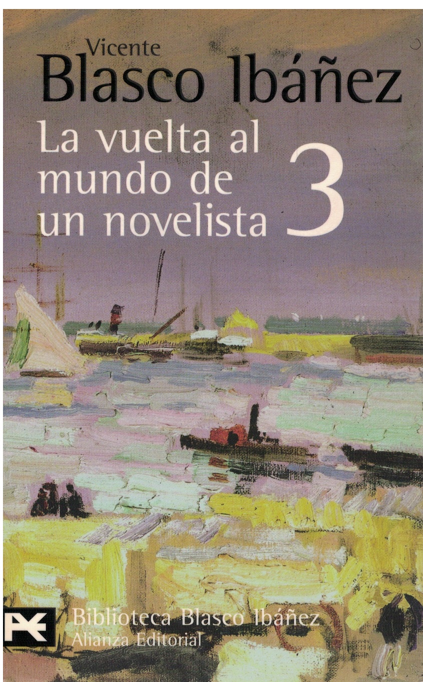 La vuelta al mundo de un novelista 3. India, Ceilán, Sudán, Nubia, Egipto - Vicente Blasco Ibáñez