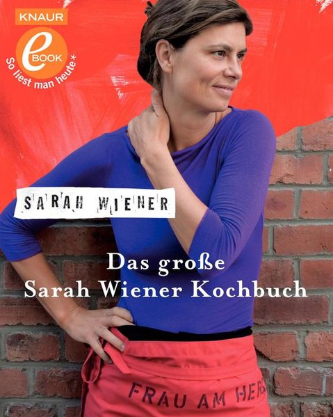 Das große Sarah Wiener Kochbuch - Wiener, Sarah und Anne Schürmann