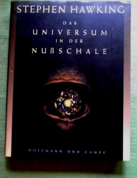 Das Universum in der Nußschale. Aus dem Englischen von Hainer Kober. Fachliche Beratung Markus Pössel. - Hawking, Stephen