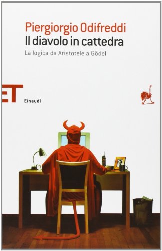 Il diavolo in cattedra La logica da Aristotele a GÃ del - Piergiorgio Odifreddi