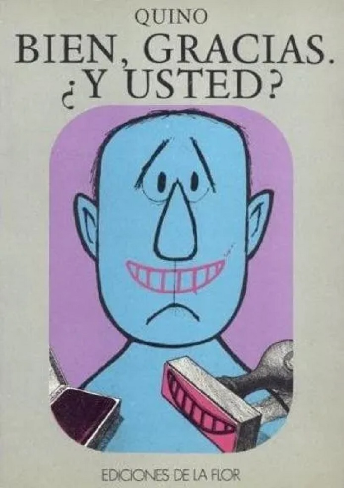 Bien, Gracias, ¿Y Usted? (Spanish Edition) - Quino