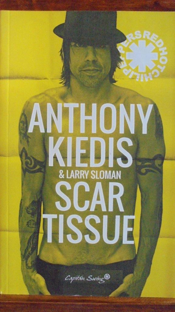 SCAR TISSUE - ANTHONY KIEDIS & LARRY SLOMAN