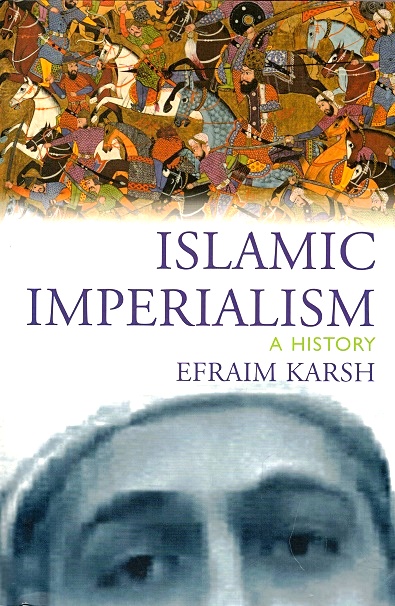 Islamic Imperialism: A History