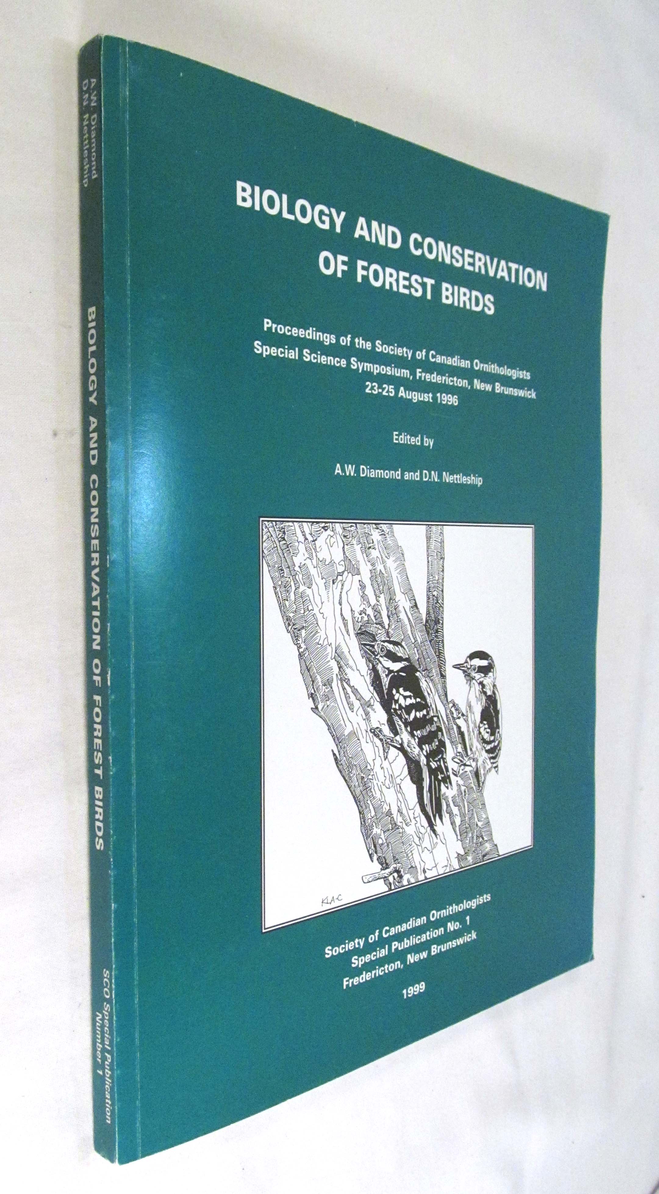 Biology and Conservation of Forest Birds - Diamond, A. W. And Nettleship, D. N.