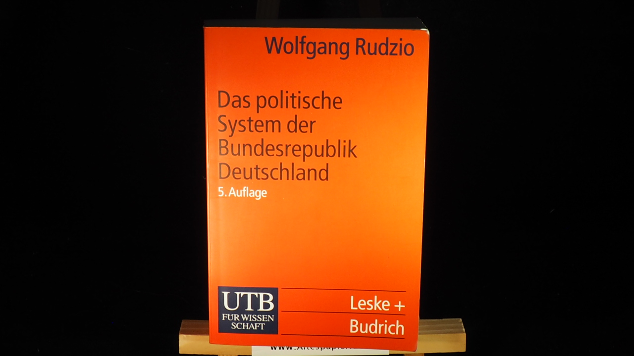 Das politische System der Bundesrepublik Deutschland. - Rudzio, Wolfgang,i1935-