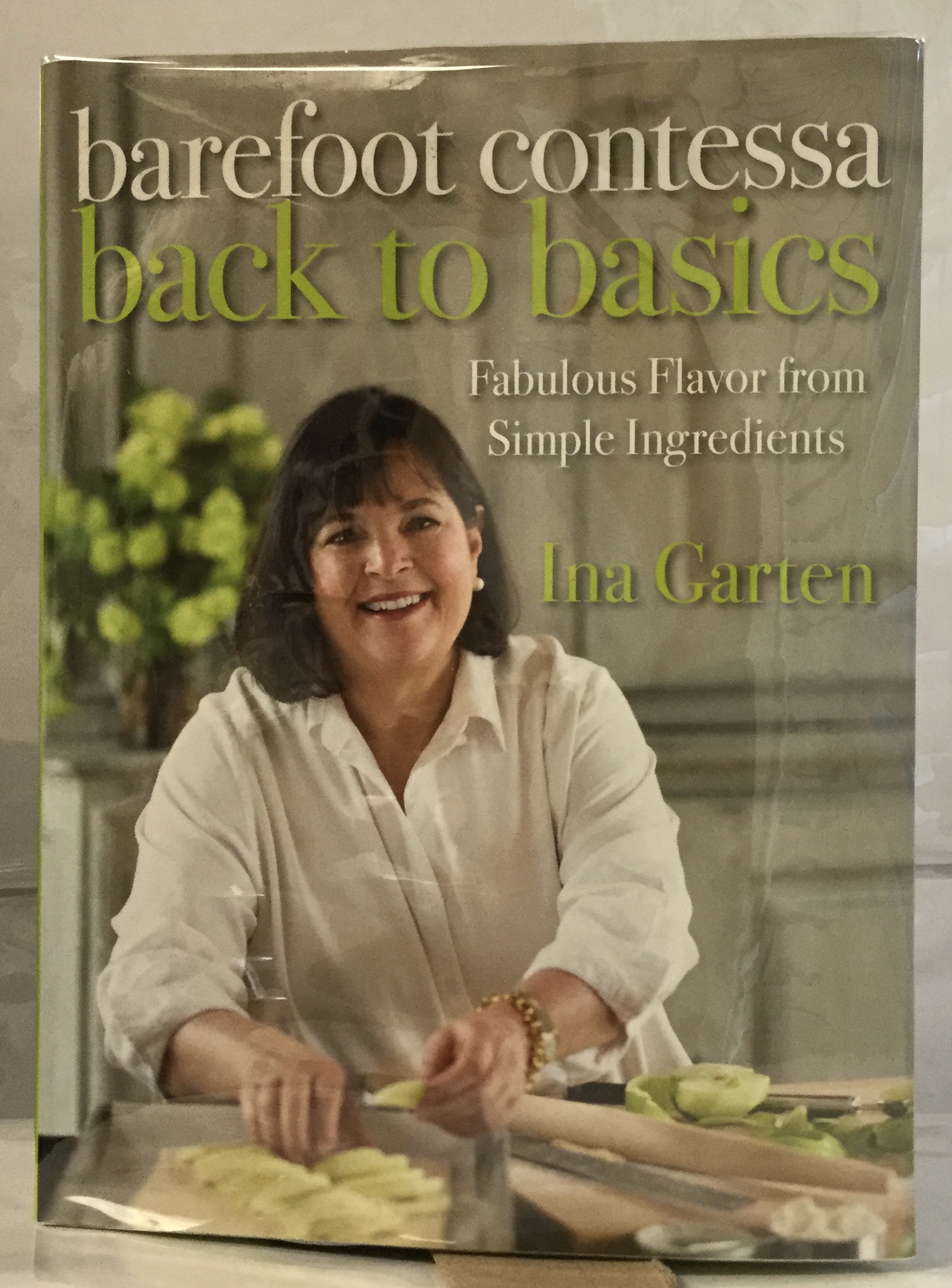 Barefoot Contessa Back to Basics Fabulous Flavor fromn Simple