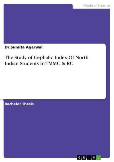 The Study of Cephalic Index Of North Indian Students In TMMC & RC - Sumita Agarwal