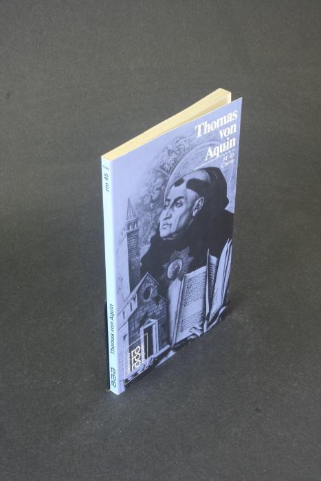Thomas von Aquin. Aus dem Französischen übertragen von Otto M. Pesch - Chenu, Marie-Dominique, 1895-1990