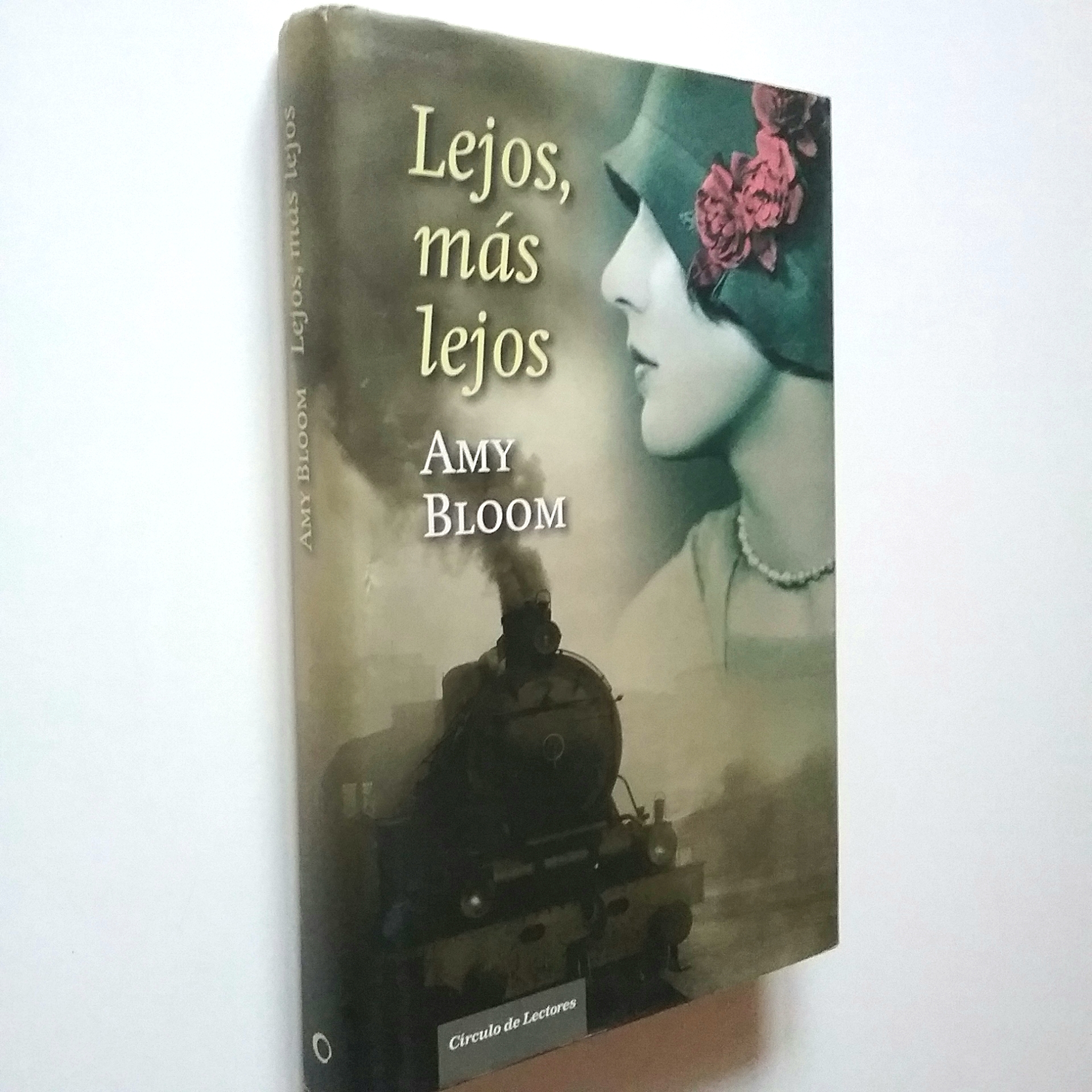 Lejos, más lejos - Amy Bloom